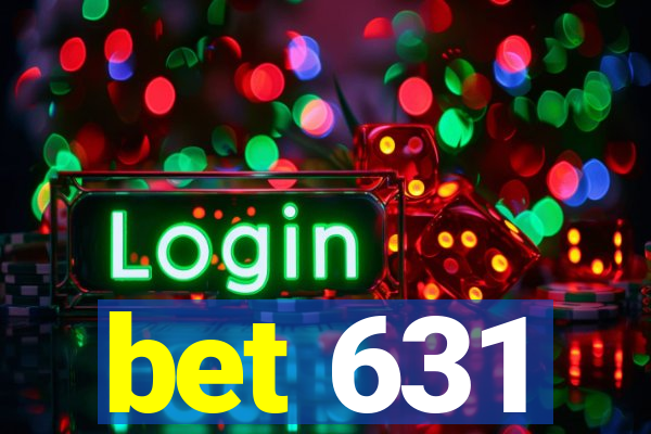 bet 631